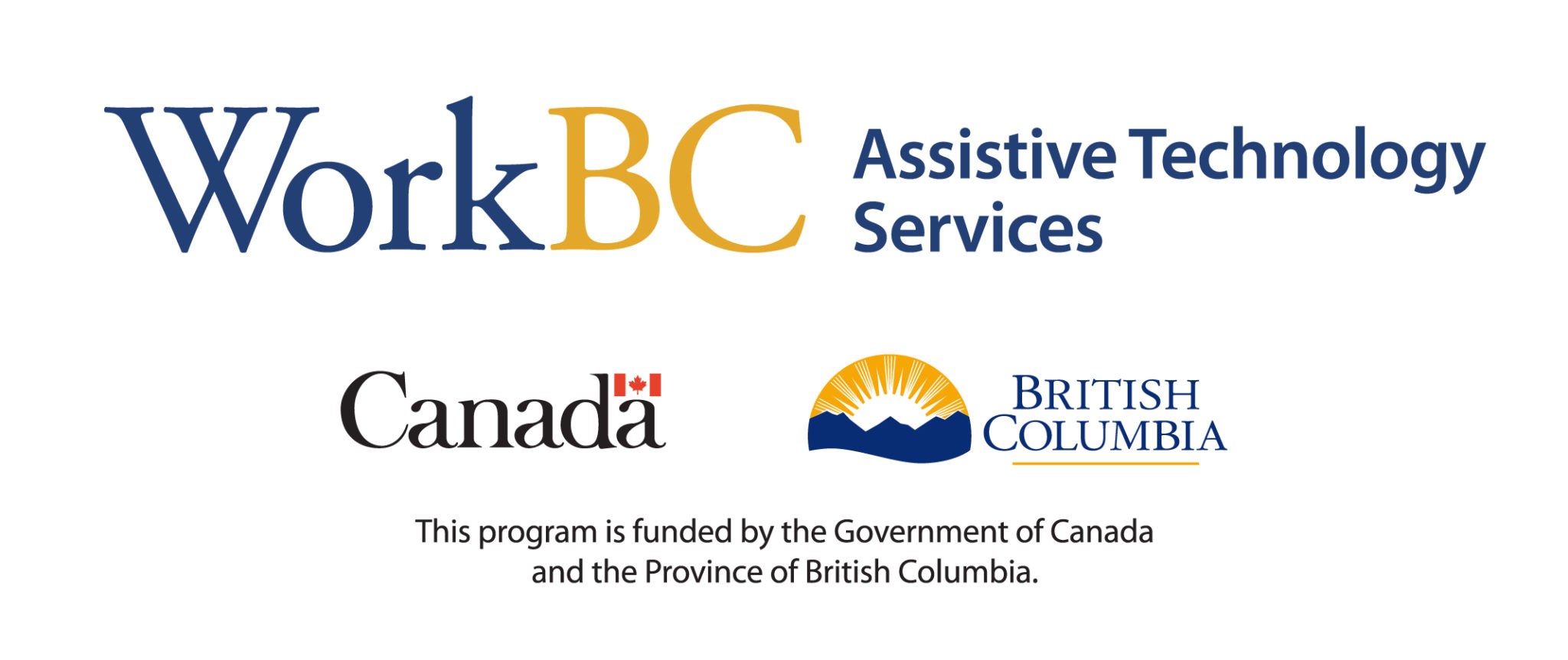 WorkBC Assistive Technology Services logo with text below: This program is funded by the Government of Canada and the Province of British Columbia