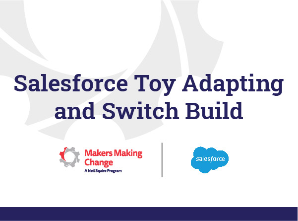 Salesforce Toy Adapting and Switch Build Banner