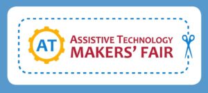 Text: Assistive Technology Makers' Faire