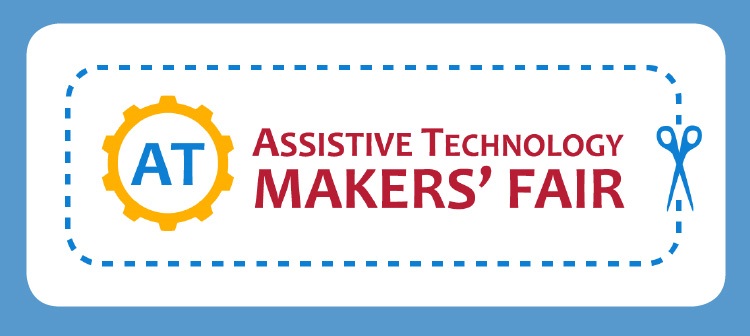 Text: Assistive Technology Makers' Faire