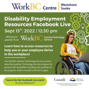 Text: Learn how to access resources to help you or your employee thrive in the workplace! Join WorkBC Assistive Technology Services to learn about the Assistive Technology Services program for persons with disabilities including; who qualifies for the program, what is covered, and how to apply.