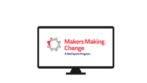 The Makers Making Change logo in a computer monitor